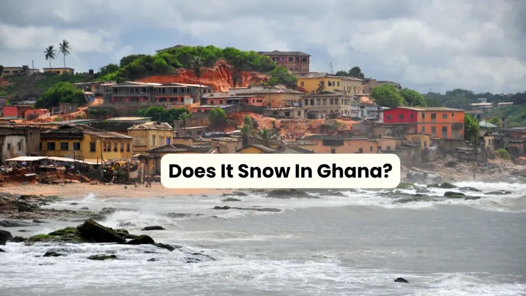 Does It Snow In Ghana