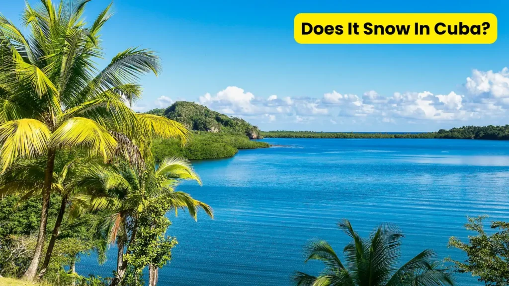 Does It Snow In Cuba